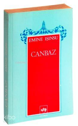Canbaz | Emine Işınsu | Ötüken Neşriyat