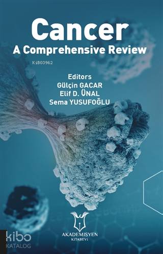 Cancer - A Comprehensive Review