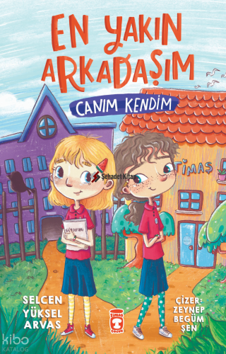 Canım Kendim | Selcen Yüksel Arvas | Timaş Çocuk