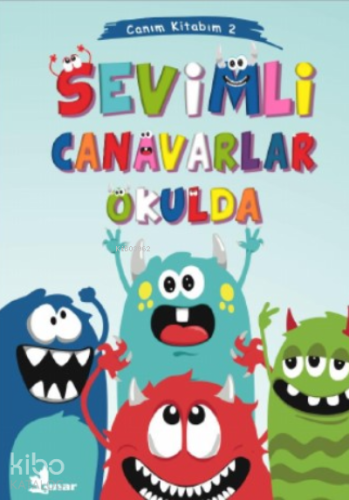 Canım Kitabım 2 Sevimli Canavarlar Okulda | Kolektif | Çınar Yayınları
