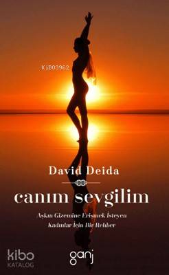 Canım Sevgilim | David Deida | Ganj Yayınları