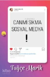 Canımı Sıkma Sosyal Medya