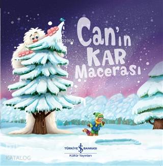 Can'ın Kar Macerası | Melanie Joyce | Türkiye İş Bankası Kültür Yayınl