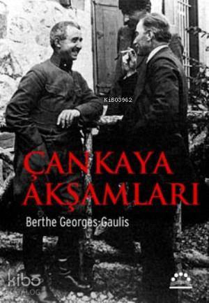 Çankaya Akşamları | Berthe Georges-Gaulis | Örgün Yayınları