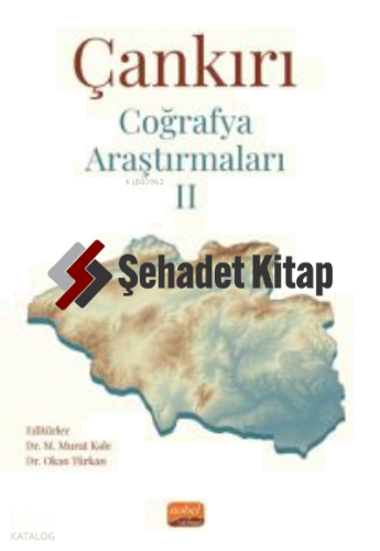Çankırı Coğrafya Araştırmaları II