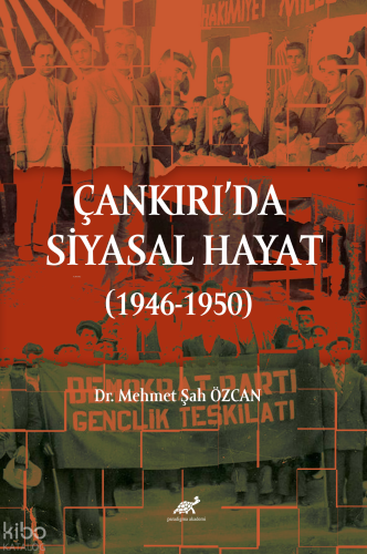 Çankırı’da Siyasal Hayat (1946-1950)