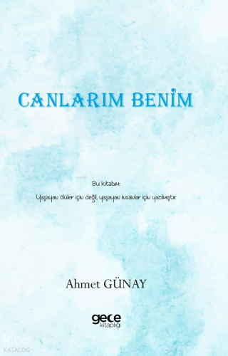 Canlarım Benim