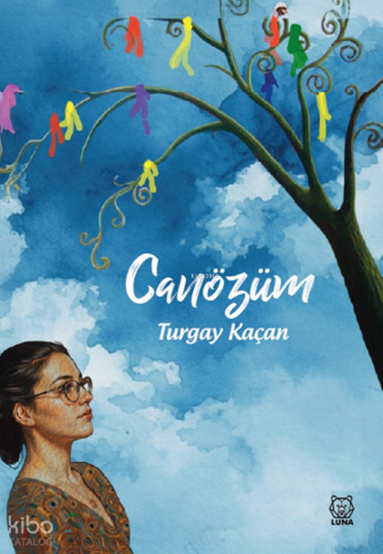 Canözüm | Turgay Kaçan | Luna Yayınları