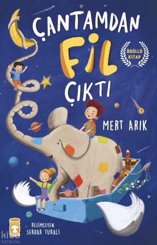 Çantamdan Fil Çıktı | Mert Arık | Timaş Çocuk