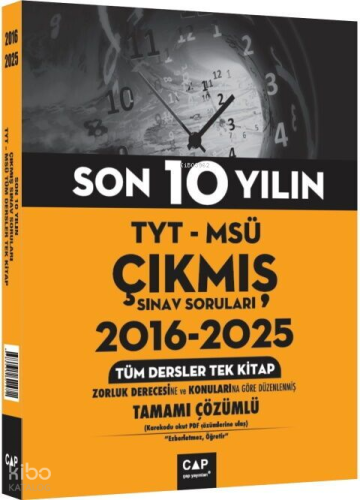 Çap Yayınları TYT MSÜ Son 10 Yılın Çıkmış Soruları 2016 2025 | Kolekti