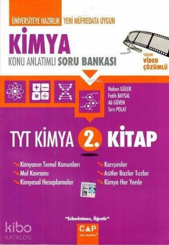 Çap Yayınları Üniversiteye Hazırlık Kimya TYT Kimya Konu Anlatımlı Sor
