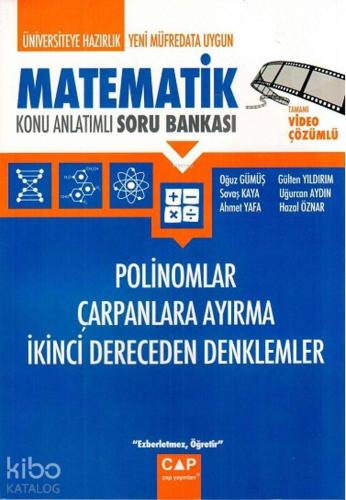 Çap Yayınları Üniversiteye Hazırlık Matematik Polinomlar Çarpanlara Ay