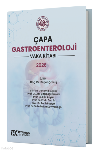 Çapa Gastroenteroloji Vaka Kitabı | Kolektif | İstanbul Tıp Kitabevi