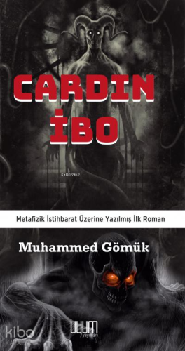Cardın İbo ;Metafizik İstihbarat Üzerine Yazılmış İlk Roman | Muhammed