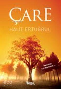 Çare | Halit Ertuğrul | Nesil Yayınları