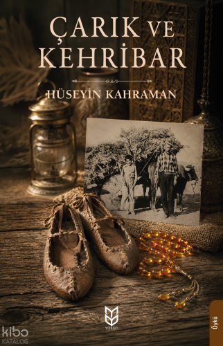 Çarık ve Kehribar | Hüseyin Kahraman | Yason Yayınları