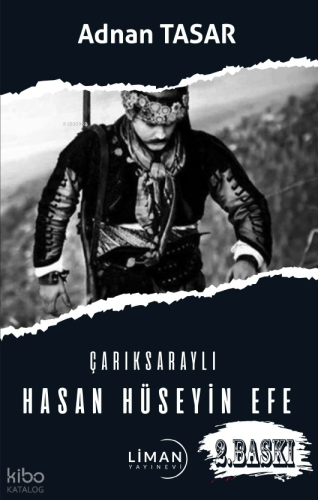 Çarıksaraylı Hasan Hüseyin Efe | Adnan Tasar | Liman Yayınevi