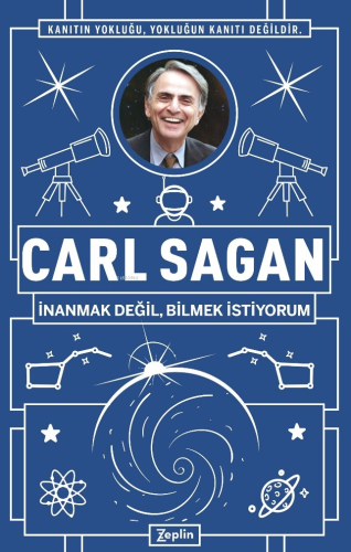 Carl Sagan : İnanmak Değil, Bilmek İstiyorum
