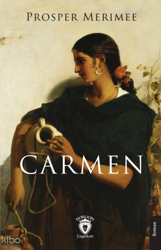 Carmen | Prosper Merimee | Dorlion Yayınevi