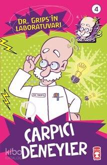 Çarpıcı Deneyler; Dr. Grips'in Laboratuvarı - 4