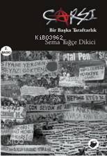 Çarşı; Bir Başka Taraftarlık