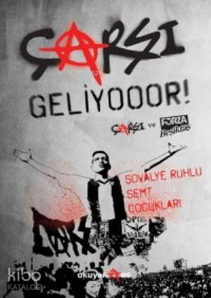 Çarşı Geliyooor!; Çarşı ve Forza Beşiktaş
