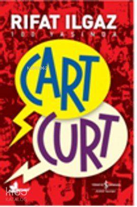 Cart Curt | Rıfat Ilgaz | Türkiye İş Bankası Kültür Yayınları