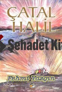 Çatal Halil | Fehmi Yazgın | İtalik Kitaplar