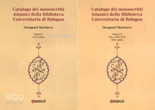 Catalogo Dei Manoscritti Islamici Della Biblioteca Universitaria di Bologna 2 Volume