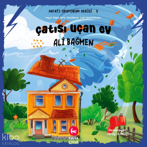 Çatısı Uçan Ev;Hayatı Okuyorum Serisi 5