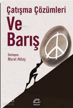 Çatışma Çözümleri ve Barış