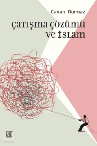 Çatışma Çözümü Ve İslam