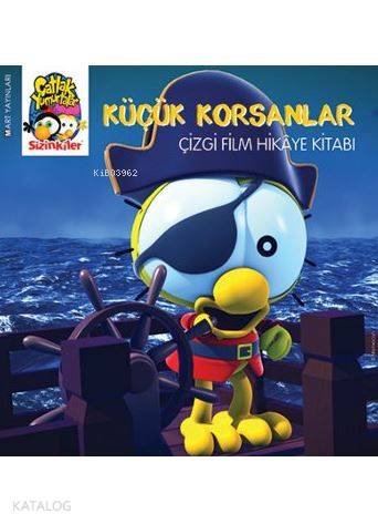 Çatlak Yumurtalar Sizinkiler - Küçük Korsanlar; Çizgi Film Hikaye Kita