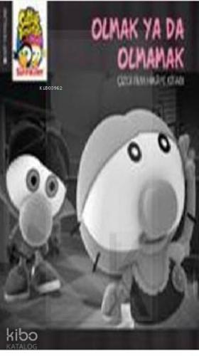 Çatlak Yumurtalar Sizinkiler - Olmak Ya Da Olmamak