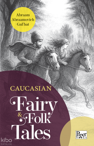 Caucasian Fairy - Folk Tales