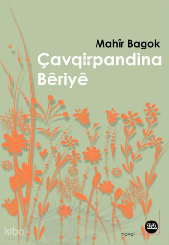 Çavqirpandina Bêrîyê | Mahir Bagok | Na Yayınları / Weşanen Na