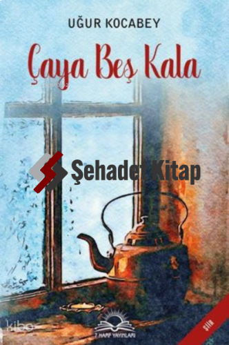 Çaya beş kala