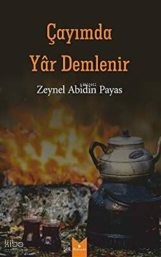 Çayımda yâr demlenir