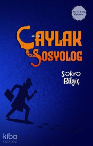 Çaylak Sosyolog