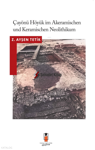 Çayönü Höyük im Akeramischen Neolithikum