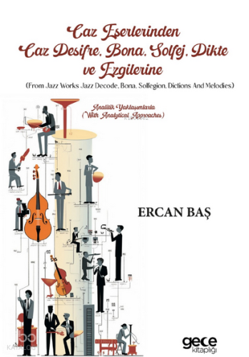 Caz Deşifre, Bona, Solfej, Dikte ve Ezgilerine (From Jazz Works Jazz D