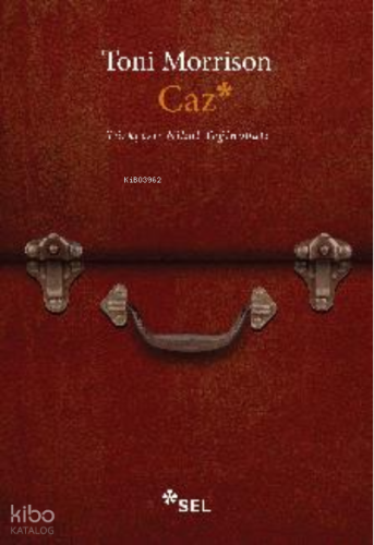 Caz | Toni Morrison | Sel Yayıncılık