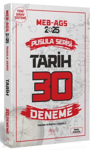 CBA Yayınları 2025 MEB-AGS Tarih 30 Deneme Çözümlü Pusula Serisi | İsm