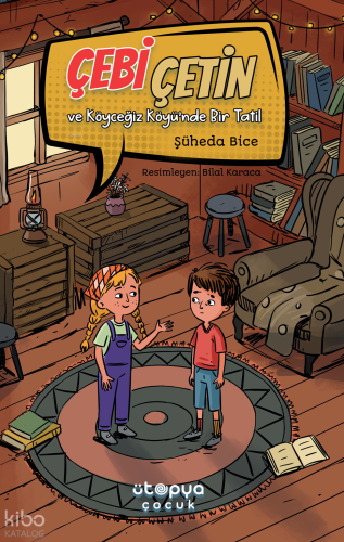 Çebi Çetin ve Köyceğiz Köyü’nde Bir Tatil | Şüheda Bice | Ütopya Çocuk