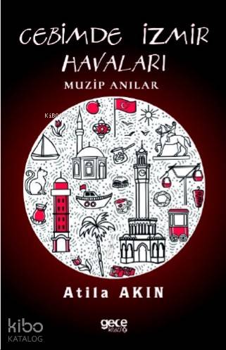 Cebimde İzmir Anıları