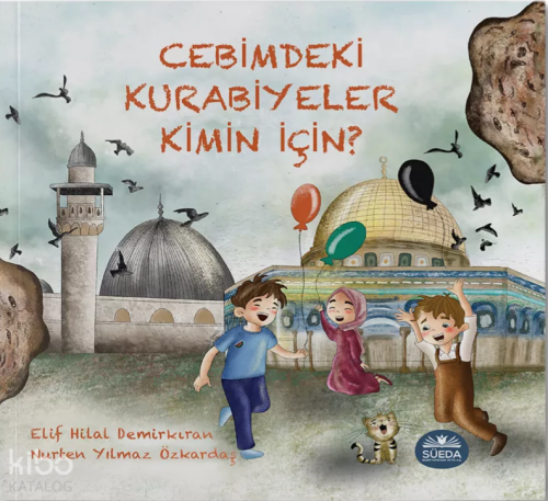 Cebimdeki Kurabiyeler Kimin İçin? | Elif Hilal Arslan | Süedâ Yayıncıl