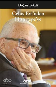 Çebiş Evi'nden Hisartepe'ye