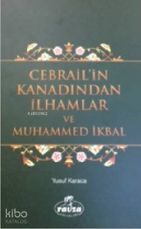 Cebrail'in Kanadından İlhamlar ve Muhammed İkbal
