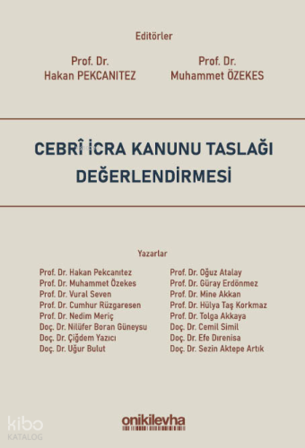 Cebri İcra Kanunu Taslağı Değerlendirmesi | Kolektif | On İki Levha Ya