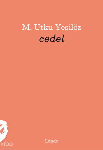 Cedel | M. Utku Yeşilöz | Lando Yayınları